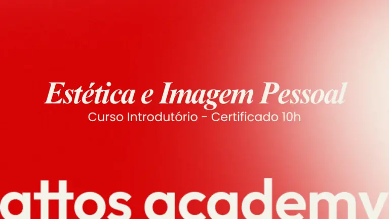 Fundamentos de Imagem Profissional e Estética Consciente